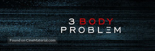 &quot;3 Body Problem&quot; - Movie Poster