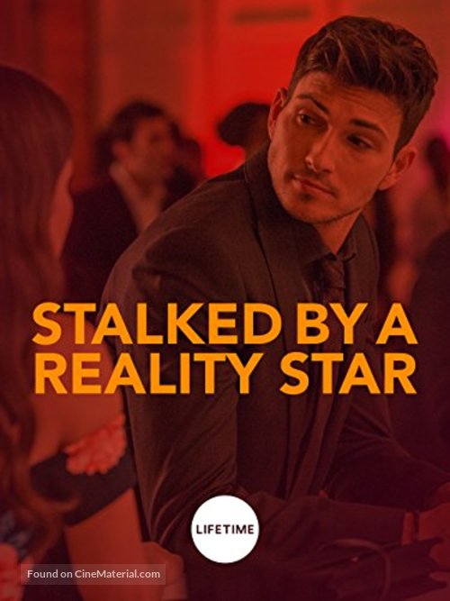 Stalked by a Reality Star - Movie Poster