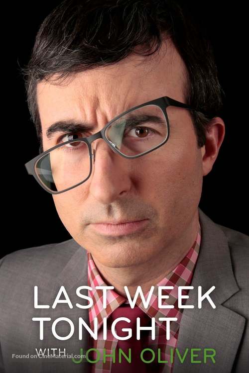 &quot;Last Week Tonight with John Oliver&quot; - Movie Cover