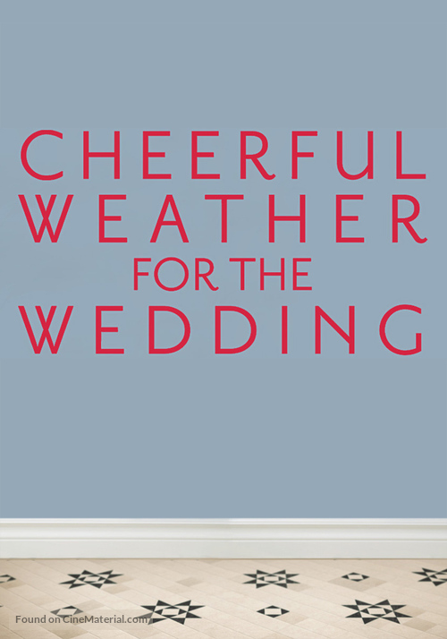 Cheerful Weather for the Wedding - Movie Poster