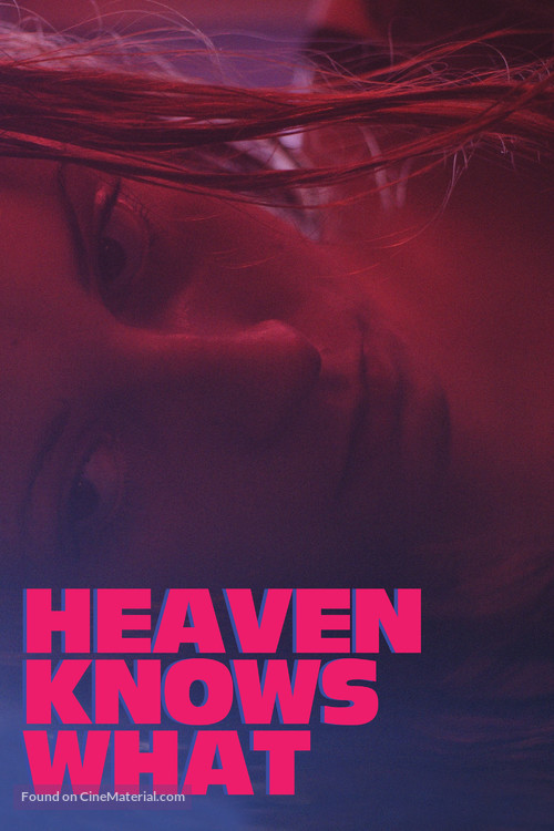 Heaven Knows What - British Movie Cover