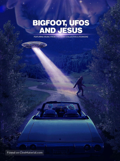 Bigfoot, UFOs and Jesus - Movie Poster