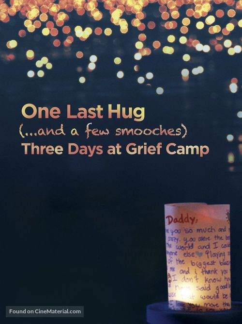 One Last Hug: Three Days at Grief Camp - Movie Poster