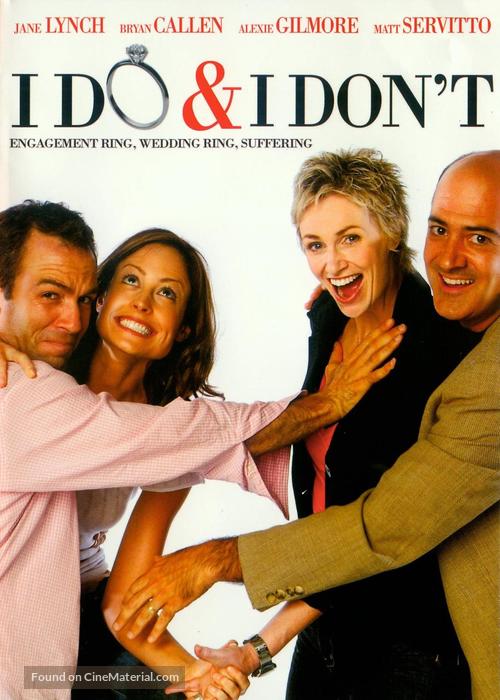 I Do &amp; I Don&#039;t - DVD movie cover