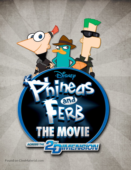 Phineas and Ferb: Across the Second Dimension - Movie Poster