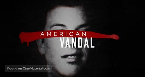 &quot;American Vandal&quot; - Movie Poster