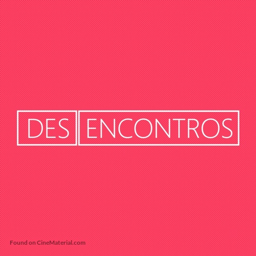 &quot;(Des)encontros&quot; - Brazilian Logo