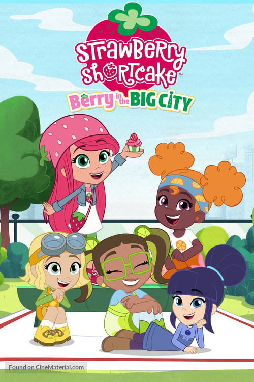 &quot;Strawberry Shortcake: Berry in the Big City&quot; - Movie Poster