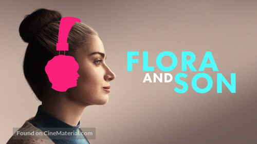 Flora and Son - Movie Cover