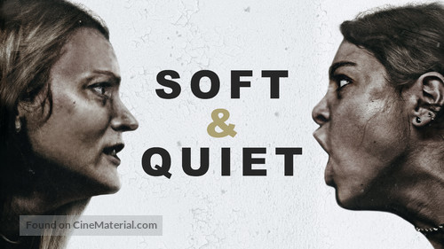 Soft &amp; Quiet - Movie Cover