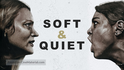 Soft &amp; Quiet - Movie Cover