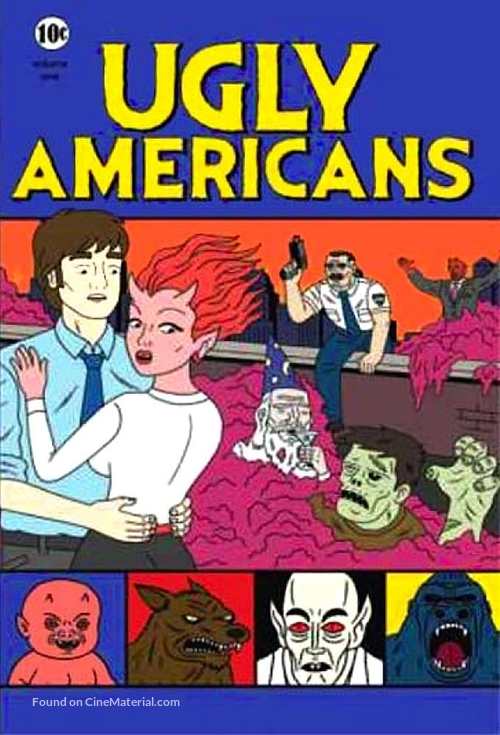 &quot;Ugly Americans&quot; - Movie Poster