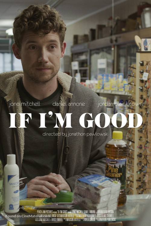 If I&#039;m Good - Movie Poster