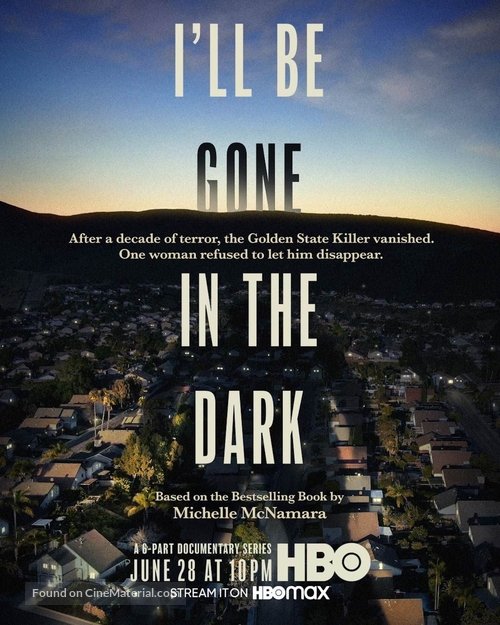 I&#039;ll Be Gone in the Dark - Movie Poster