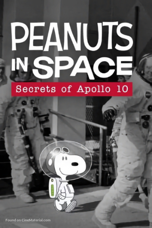 Peanuts in Space: Secrets of Apollo 10 - Movie Poster