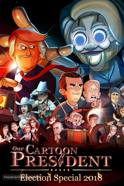 &quot;Our Cartoon President&quot; - Movie Poster