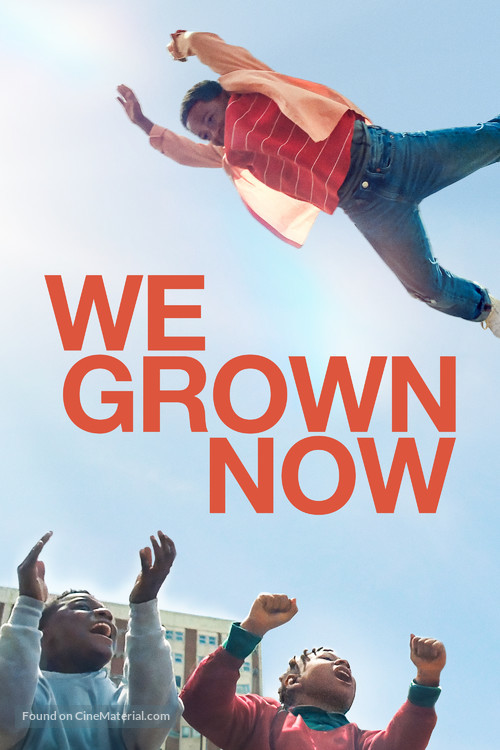 We Grown Now - Movie Cover