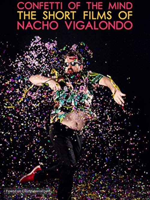 Confetti of the Mind: The Short Films of Nacho Vigalondo - Spanish Movie Poster