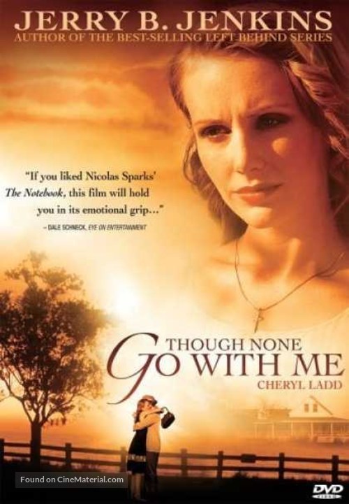 Though None Go with Me - Movie Cover