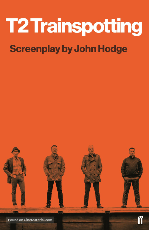 T2: Trainspotting - British Movie Poster