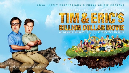 Tim and Eric&#039;s Billion Dollar Movie - Movie Poster