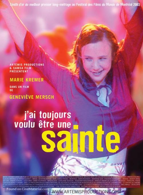 J&#039;ai toujours voulu &ecirc;tre une sainte - Luxembourg Movie Poster