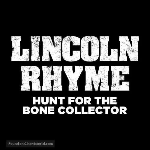 &quot;Lincoln Rhyme: Hunt for the Bone Collector&quot; - Logo