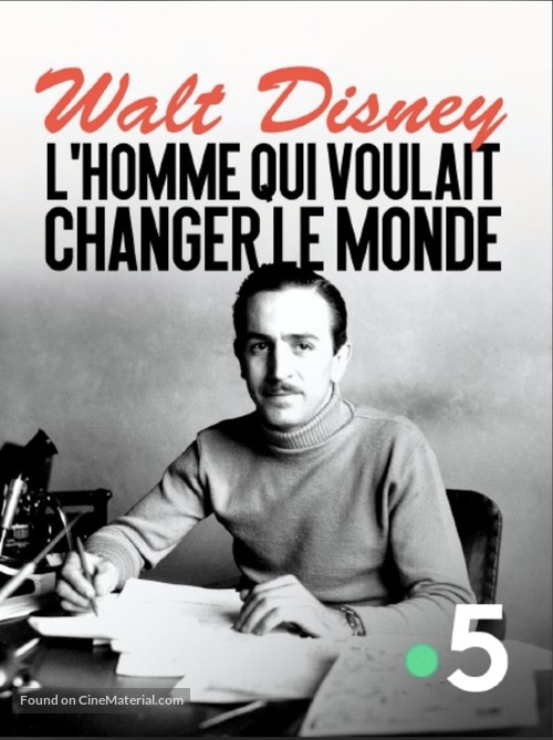 Walt Disney, l&#039;homme qui voulait changer le monde - French Video on demand movie cover