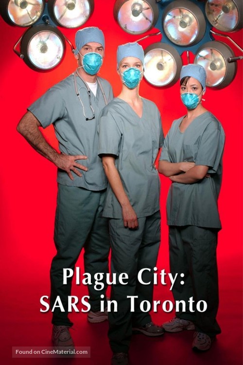 Plague City: SARS in Toronto - Canadian Video on demand movie cover