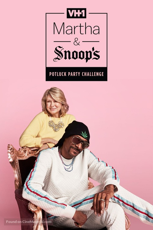 &quot;Martha &amp; Snoop&#039;s Potluck Dinner Party&quot; - Movie Cover