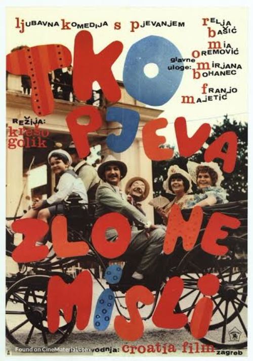 Tko pjeva zlo ne misli - Yugoslav Movie Poster