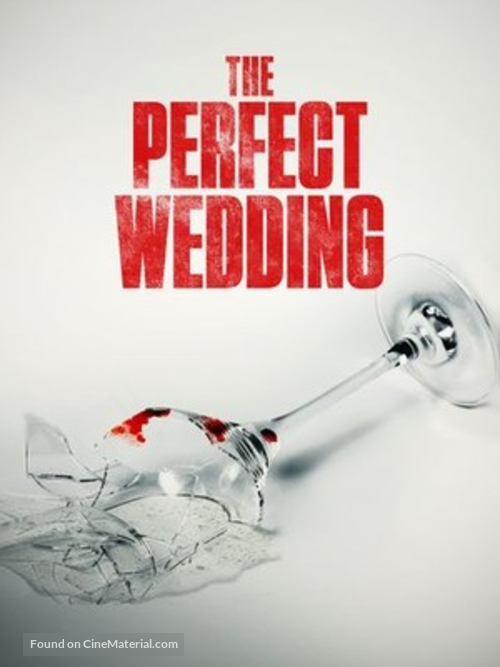 The Perfect Wedding - Movie Cover