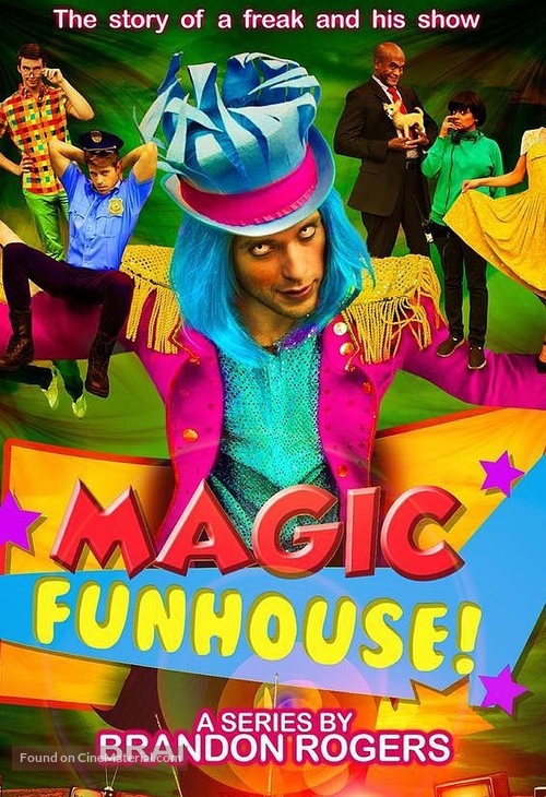 &quot;Magic Funhouse!&quot; - Movie Poster