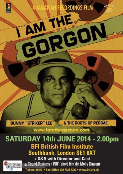 I Am the Gorgon: Bunny &#039;Striker&#039; Lee and the Roots of Reggae - British Movie Poster