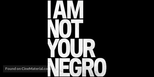 I Am Not Your Negro - Logo