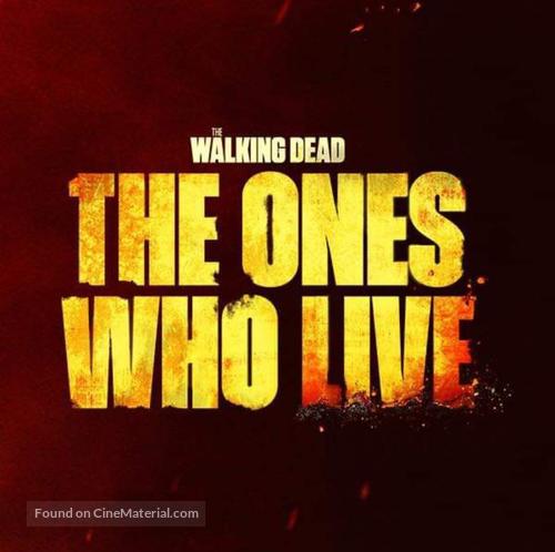 &quot;The Walking Dead: The Ones Who Live&quot; - Logo