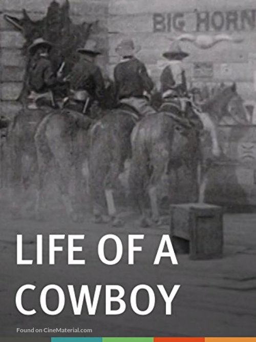 The Life of a Cowboy - Movie Poster