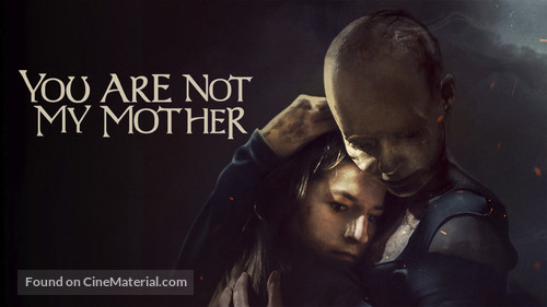 You Are Not My Mother - poster