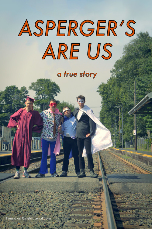 Asperger&#039;s Are Us - Movie Poster