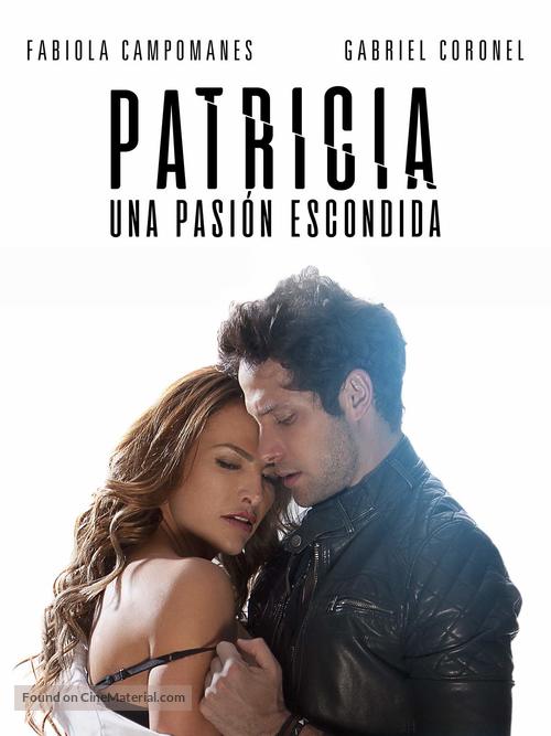Patricia, Secretos de una Pasi&oacute;n - Mexican Video on demand movie cover