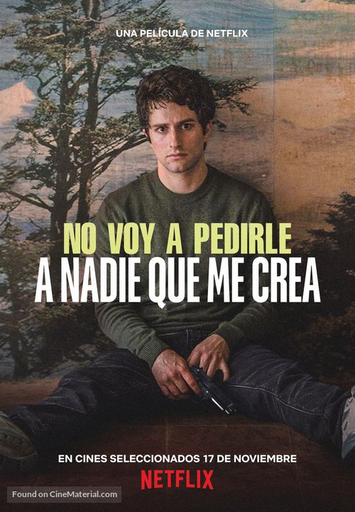 No voy a pedirle a nadie que me crea - Spanish Movie Poster