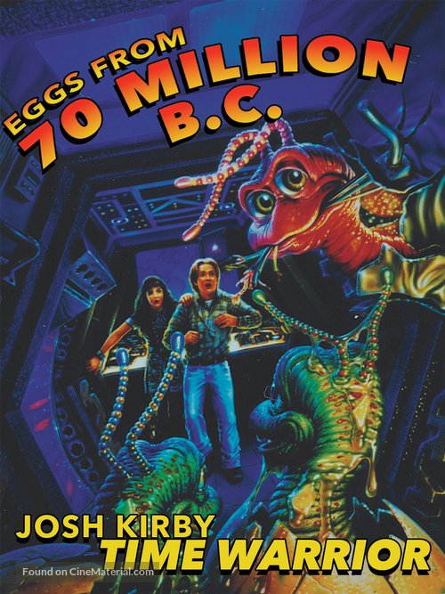 Josh Kirby... Time Warrior: Chapter 4, Eggs from 70 Million B.C. - Movie Poster
