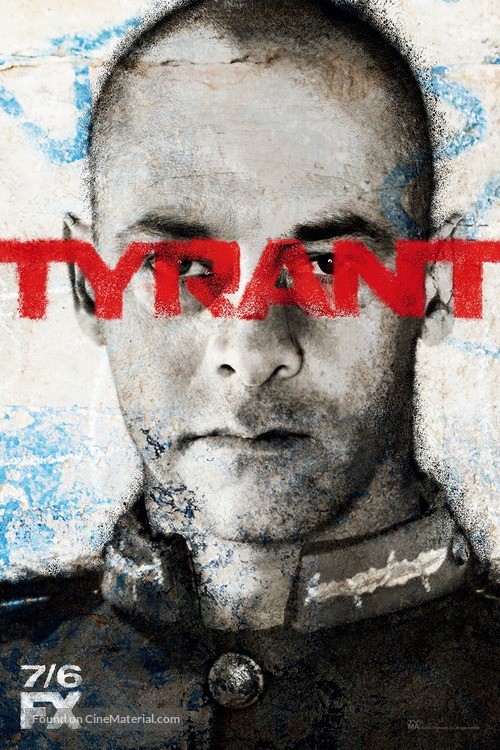 &quot;Tyrant&quot; - Movie Poster