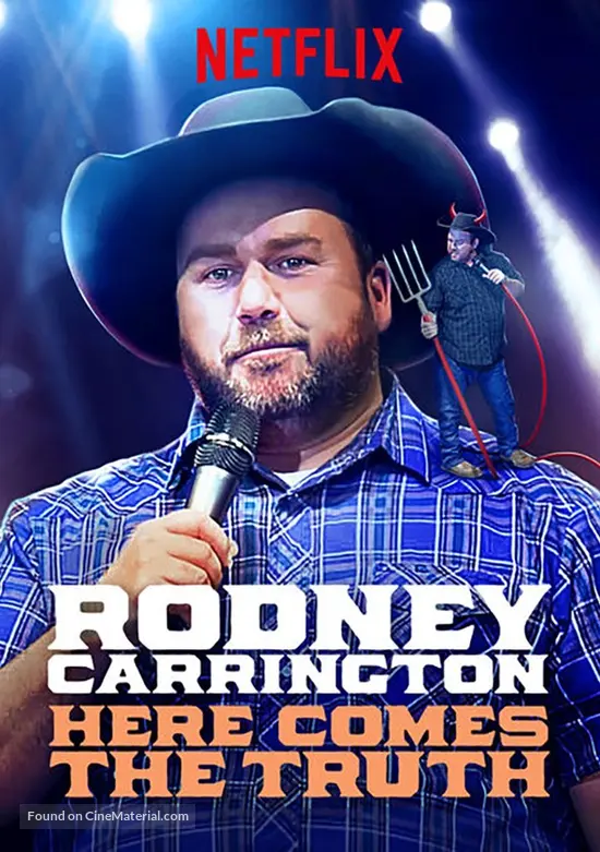 Rodney Carrington: Here Comes the Truth - Movie Poster