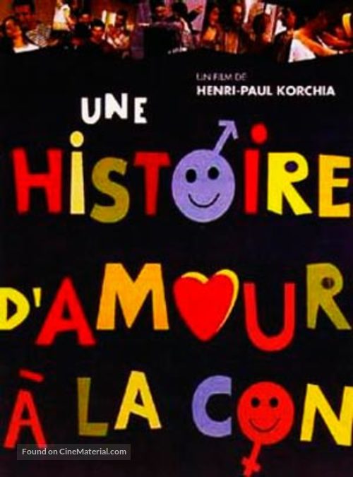 Une histoire d&#039;amour &agrave; la con - French Movie Poster