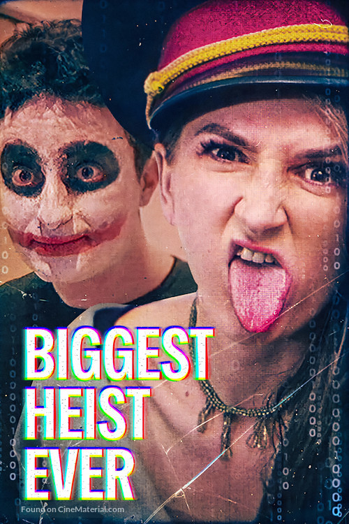 Biggest Heist Ever - Movie Poster