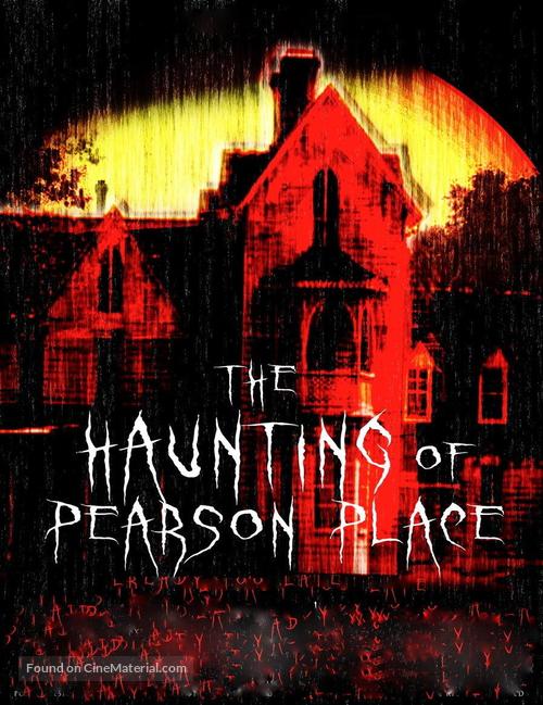 The Haunting of Pearson Place - Movie Poster