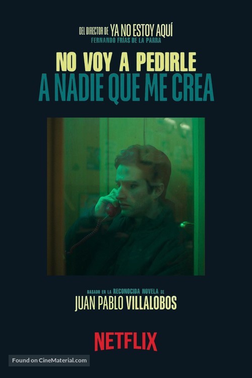 No voy a pedirle a nadie que me crea - Mexican Movie Poster