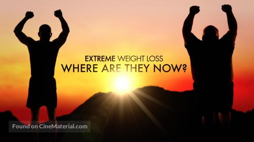 &quot;Extreme Makeover: Weight Loss Edition - Where Are They Now?&quot; - Video on demand movie cover