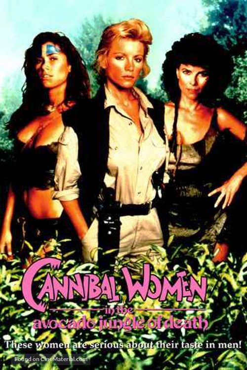 Cannibal Women in the Avocado Jungle of Death - Movie Cover